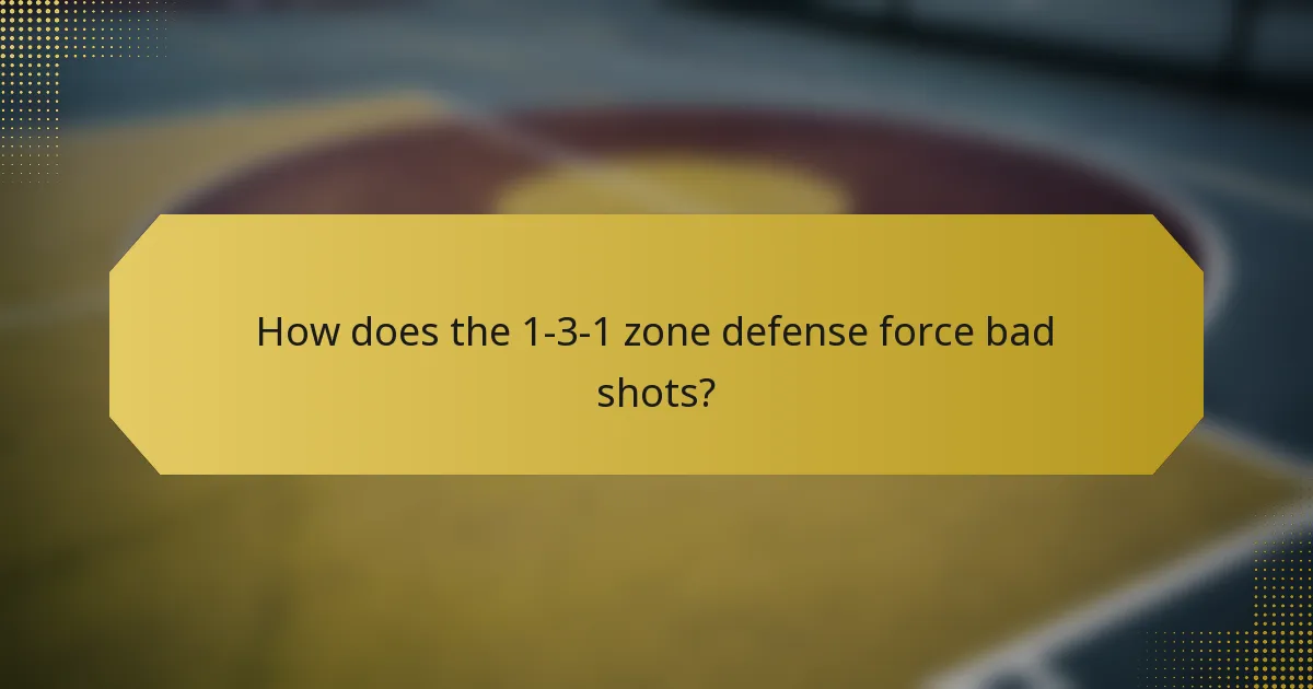 How does the 1-3-1 zone defense force bad shots?