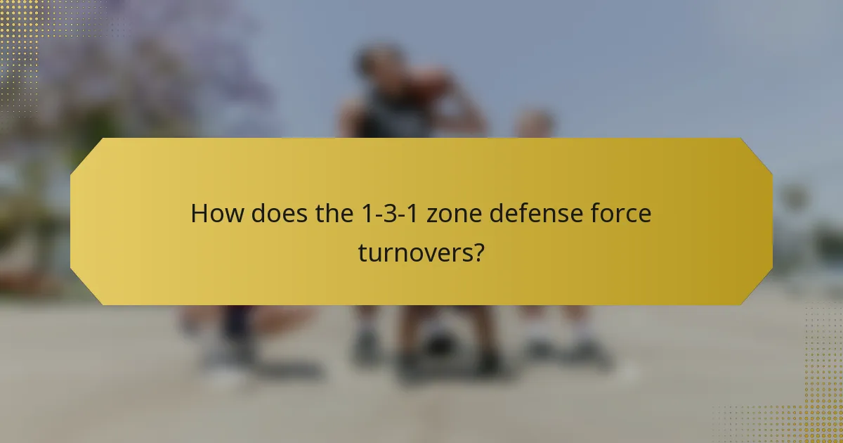 How does the 1-3-1 zone defense force turnovers?