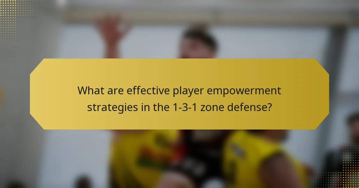What are effective player empowerment strategies in the 1-3-1 zone defense?
